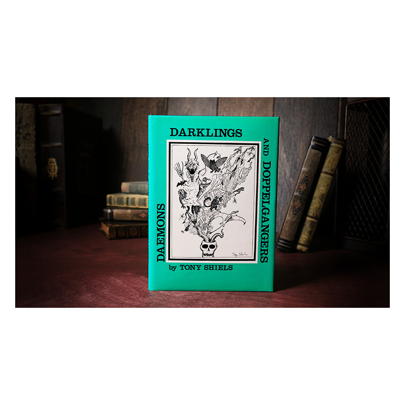 Daemons, Darklings and Doppelgangers (Limited/Out of Print) by Tony Shiels