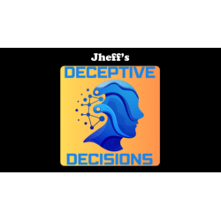 Deceptive Decisions by Jheff