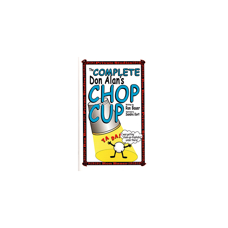 Complete Don Alan Chop Cup book by Ron Bauer