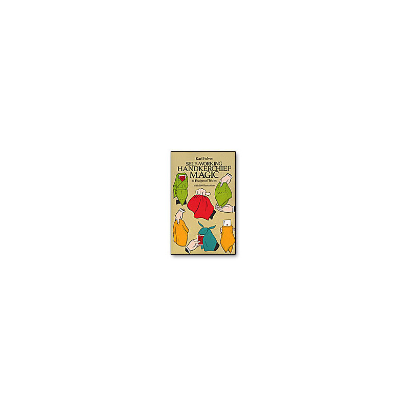 Self Working Handkerchief Magic by Karl Fulves - Book