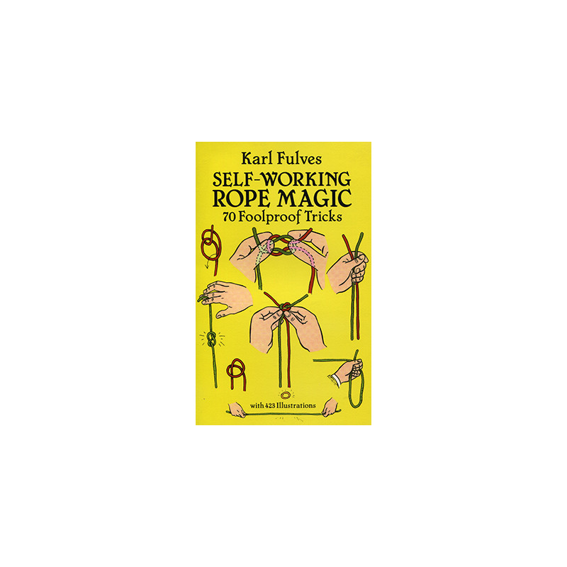 Self Working Rope Magic by Karl Fulves - Book