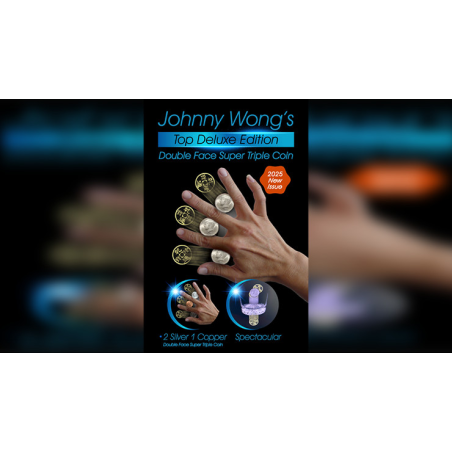 Double Face Top Deluxe Edition Super Triple Coin by Johnny Wong
