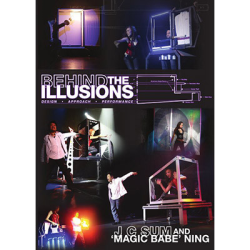 Behind the Illusions by JC Sum and "Magic Babe" Ning - DVD