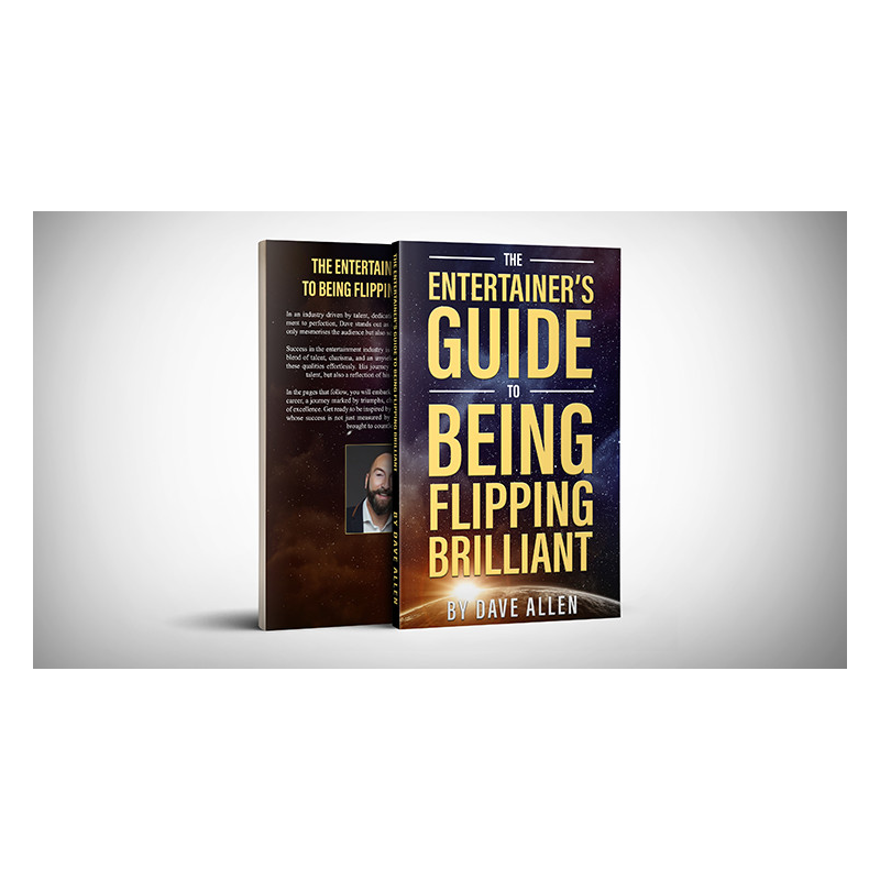 The Entertainer's Guide to Being Flipping Brilliant by Dave Allen