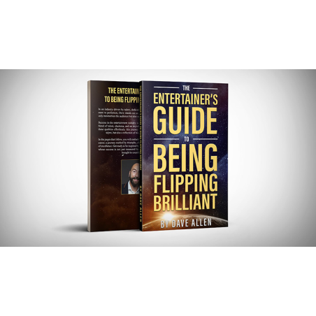 The Entertainer's Guide to Being Flipping Brilliant by Dave Allen