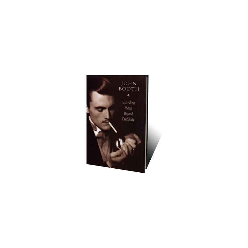 Extending Magic Beyond Credibility by John Booth - Book