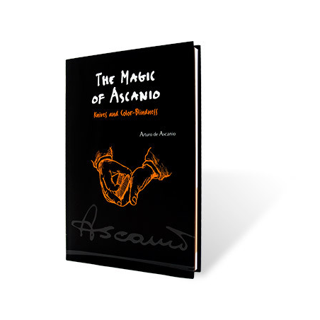 The Magic of Ascanio Book Vol. 4 Knives and Color Blindness by Arturo Ascanio - Book