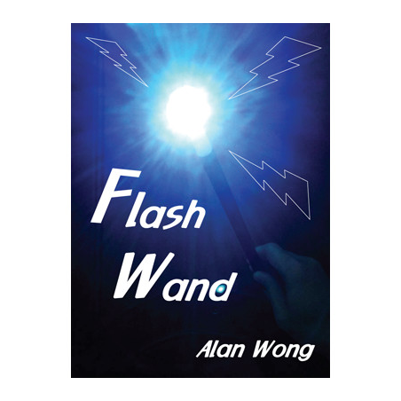 Flash Wand by Alan Wong - Trick