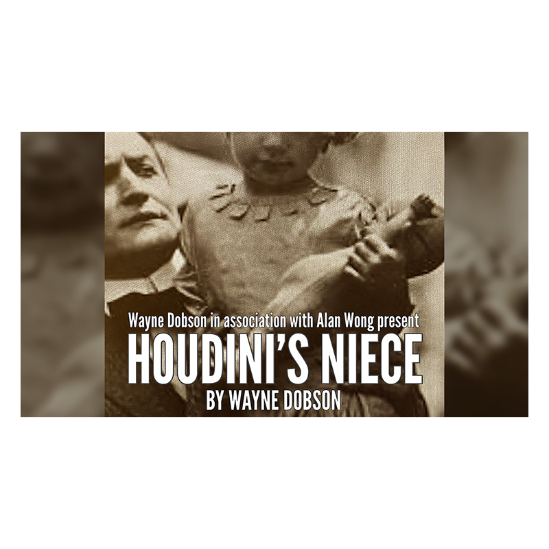 Houdini's Niece by Wayne Dobson and Alan Wong - Trick