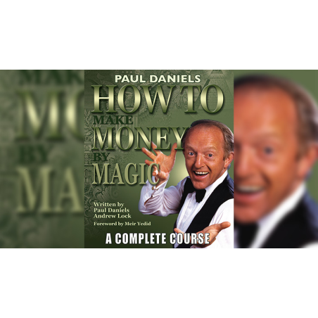 How To Make Money by Magic by Paul Daniels
