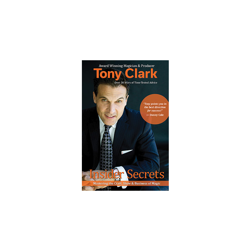 Insider Secrets by Tony Clark (Signed and Numbered)
