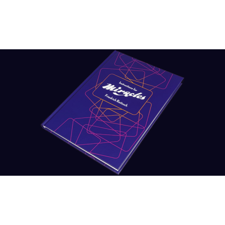 Instructions for Miracles by Friedrich Roitzsch - Book
