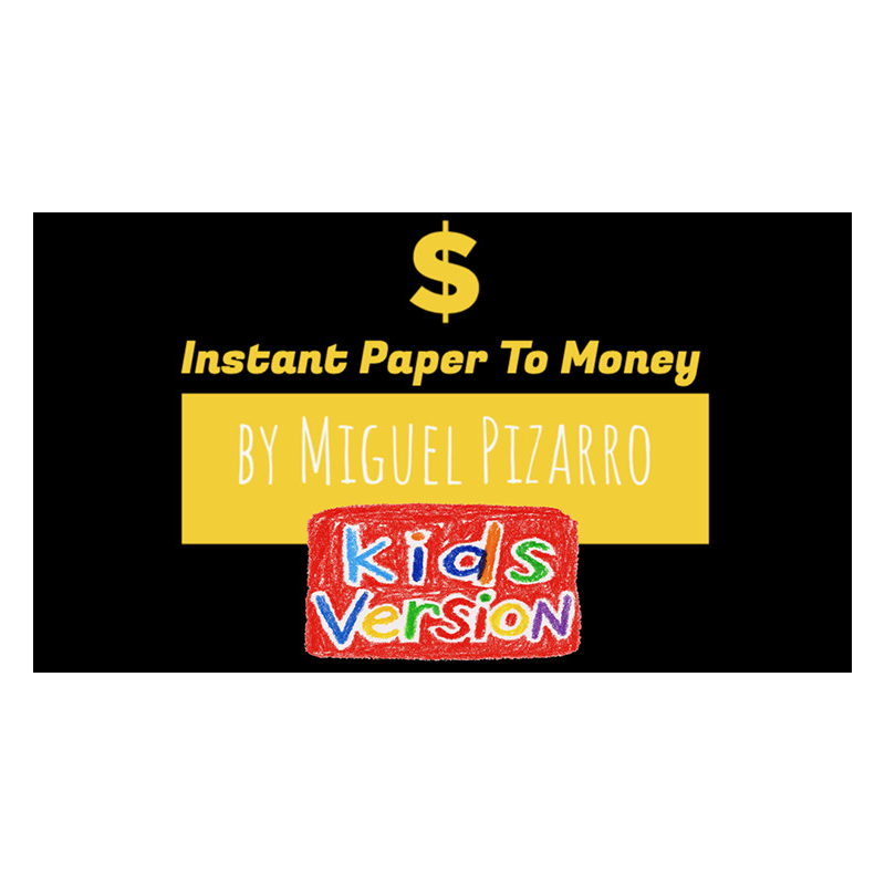 Instant Paper to Money Kid Version (Canada) by Miguel Pizarro