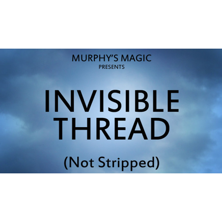 Invisible Thread Not Stripped - Trick