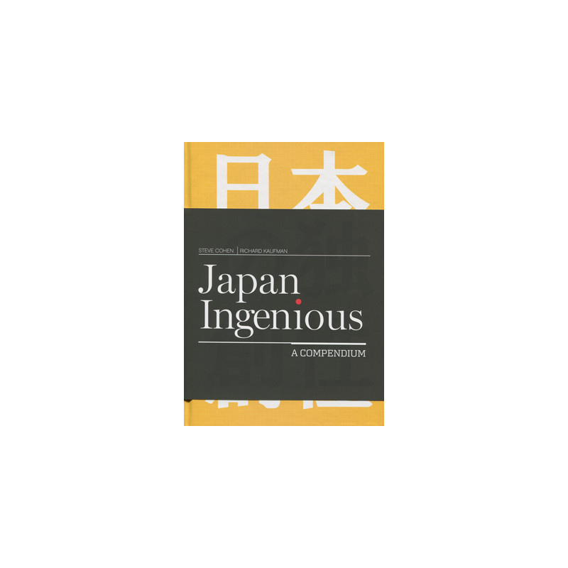 Japan Ingenious by Steve Cohen and Richard Kaufman - Book