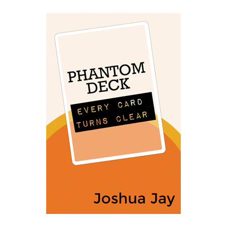 Phantom Deck by Joshua Jay and Vanishing, Inc.