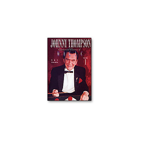 Johnny Thompson's Commercial Classics of Magic Volume 1 - DVD