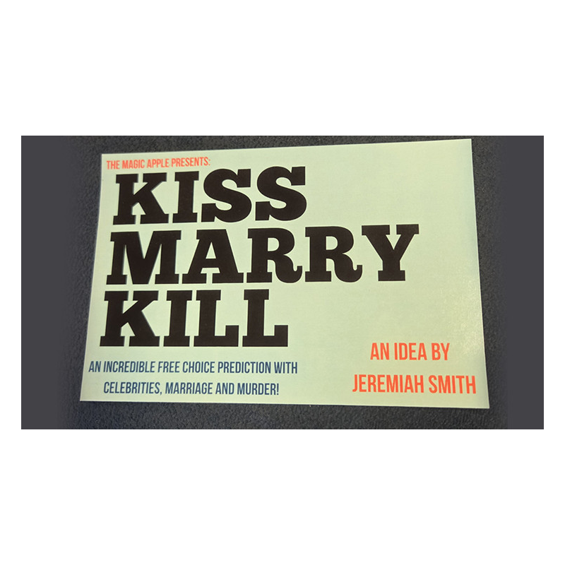 The Magic Apple presents Kiss Marry Kill by Jeremiah Smith