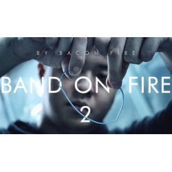 Band on Fire 2 (Gimmick and Online Instructions) by Bacon Fire and Magic Soul