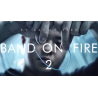 Band on Fire 2 (Gimmick and Online Instructions) by Bacon Fire and Magic Soul