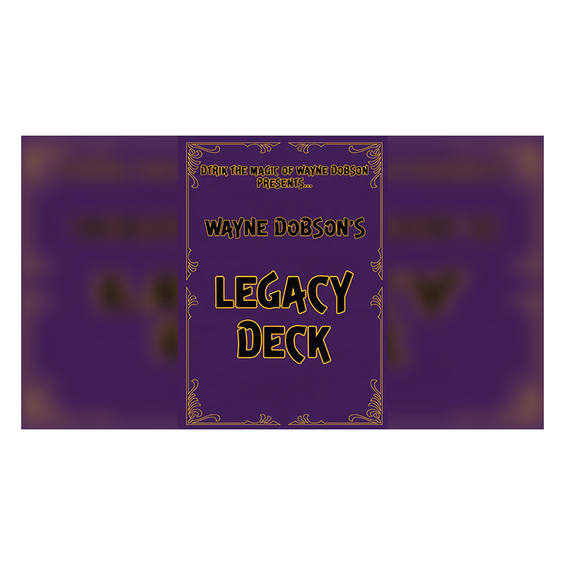 Legacy Deck by Wayne Dobson