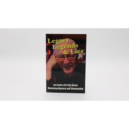 Legacy, Legends, and Lies by Lee Earle