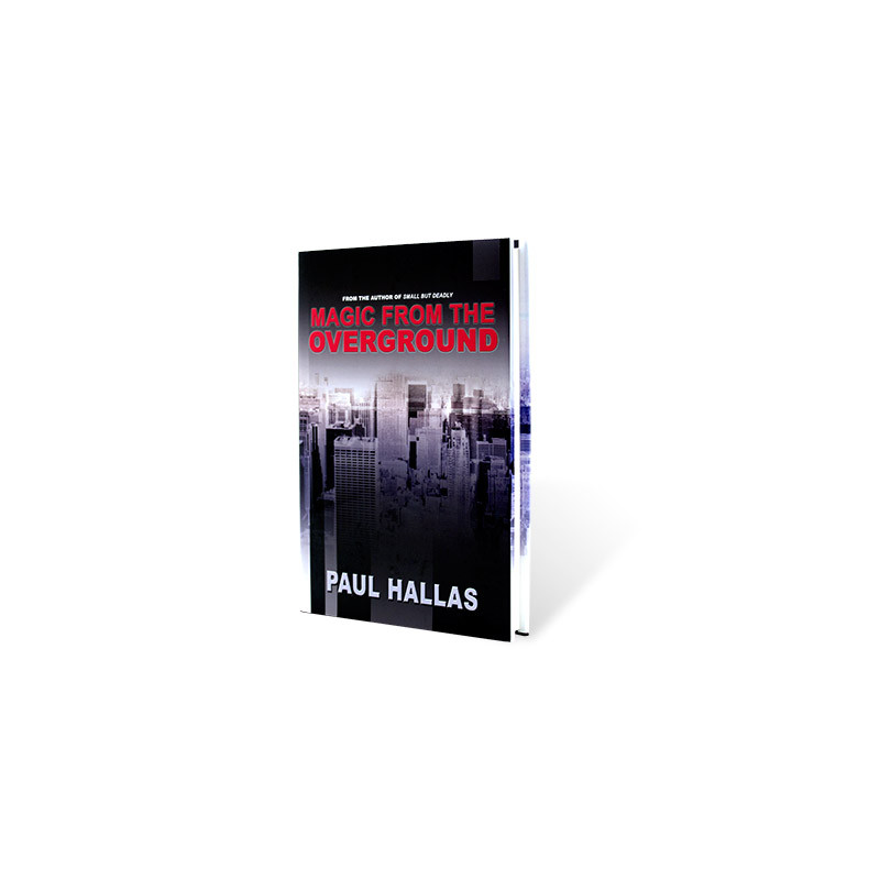 Magic from the Overground by Paul Hallas