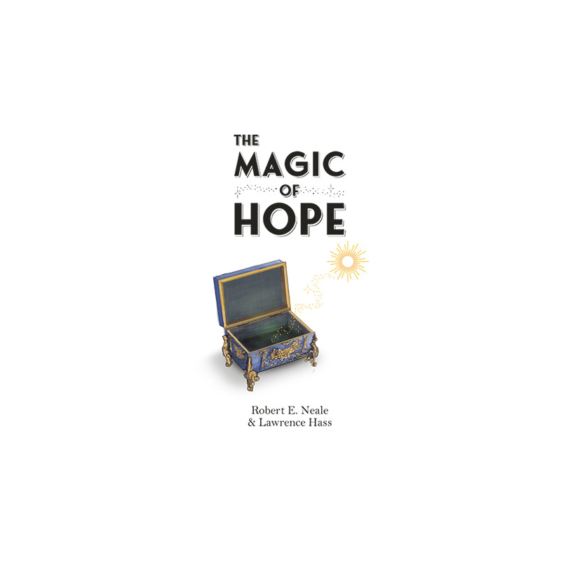 The Magic of Hope by Robert E. Neale and Lawrence Hass