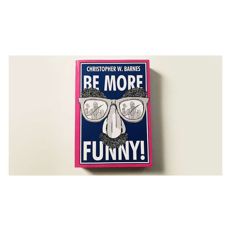 BE MORE FUNNY by Christopher T. Magician - Book