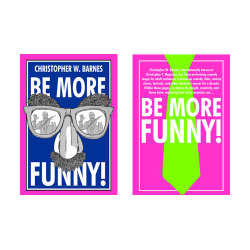 BE MORE FUNNY by Christopher T. Magician - Book