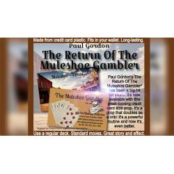 The Return Of The Muleshoe Gambler by Paul Gordon