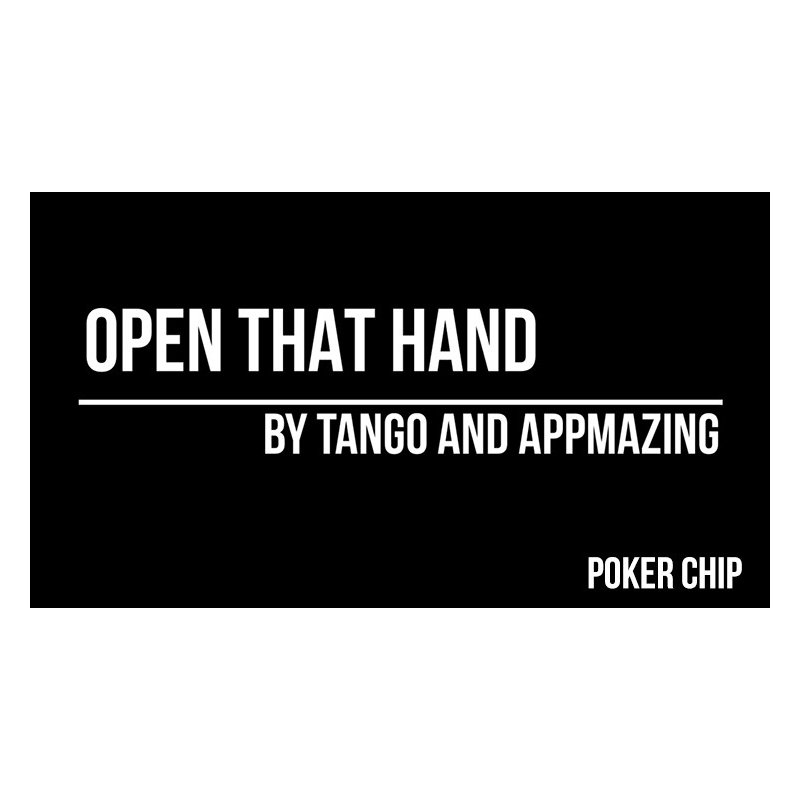 Open That Hand (Poker Chip) by Appmazing and Tango Magic (PK006)