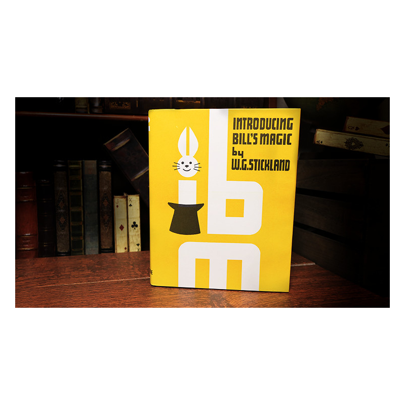 Introducing Bill's Magic (Limited/Out of Print) by William G. Stickland - Book