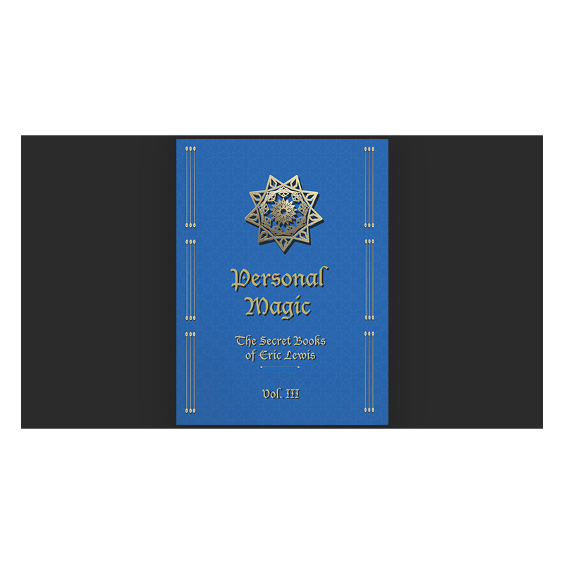 Personal Magic, The Secret Books of Eric Lewis, Vol.3