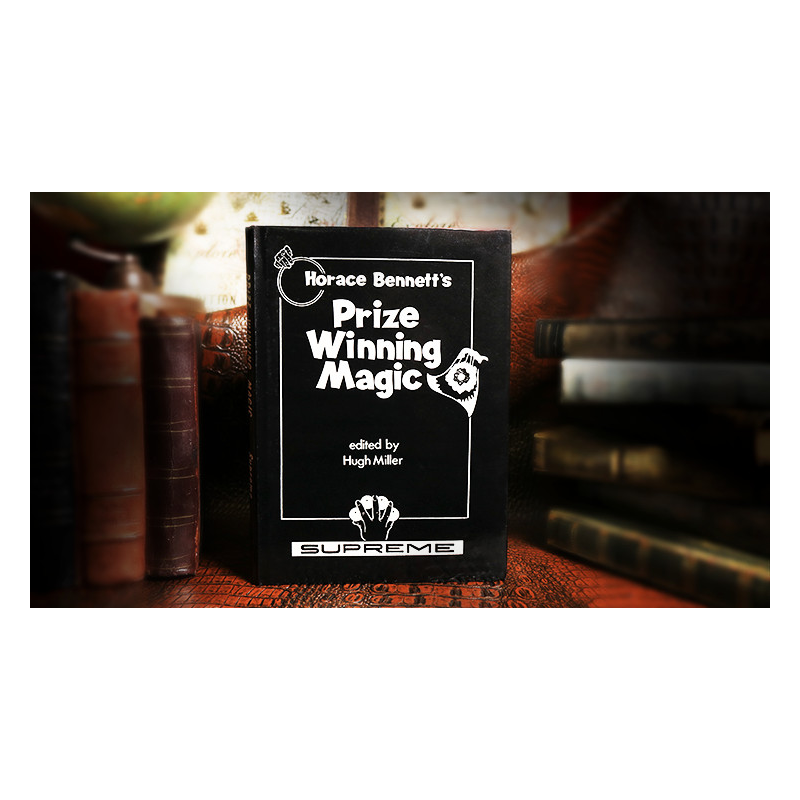 Horace Bennett's Prize Winning Magic (Limited/Out of Print) edited by Hugh Miller - Book