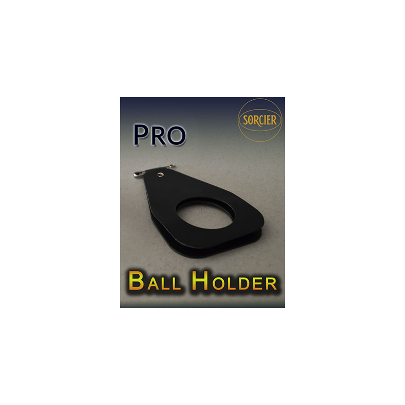 PRO BALL HOLDER by Sorcier Magic - Trick