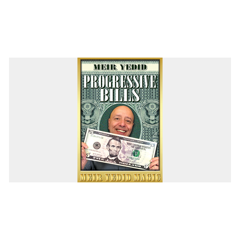 Progressive Bills (Gimmicks and Online Instructions) by Meir Yedid - Trick