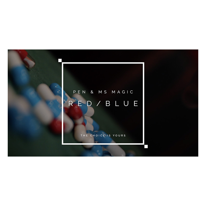 RED PILL BLUE PILL by Pen, Bond Lee and MS Magic - Trick