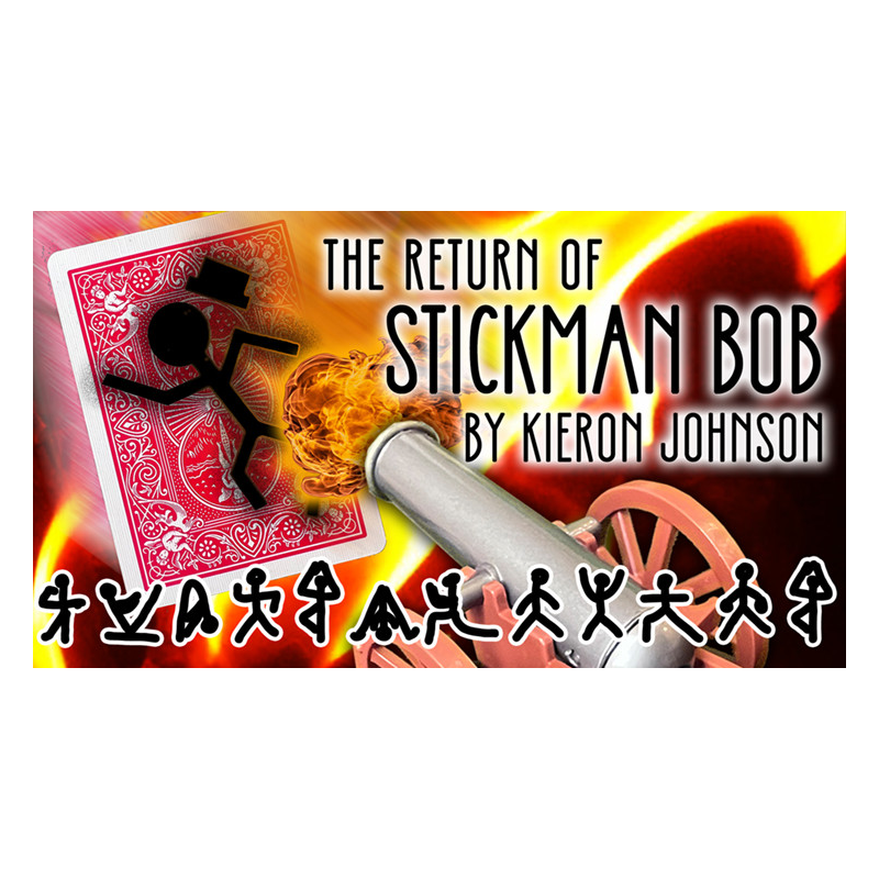The Return of Stickman Bob (Gimmicks and Online Instructions) by Kieron Johnson - Trick