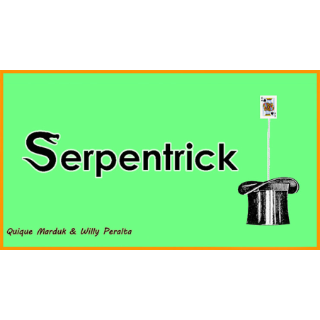 SerpenTrick by Quique Marduk