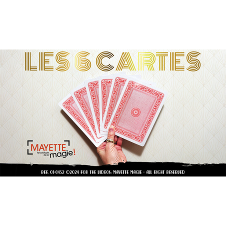 The 6 Cards by Mayette Magie Moderne