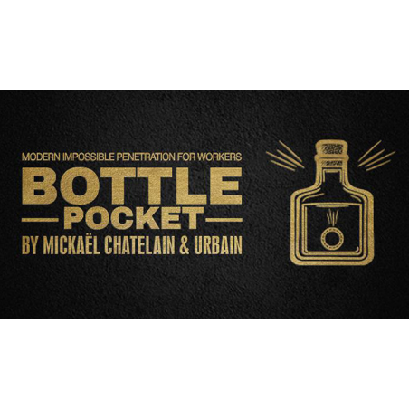 Bottle Pocket Gentlemen's Magic, Mickael Chatelain and Urbain