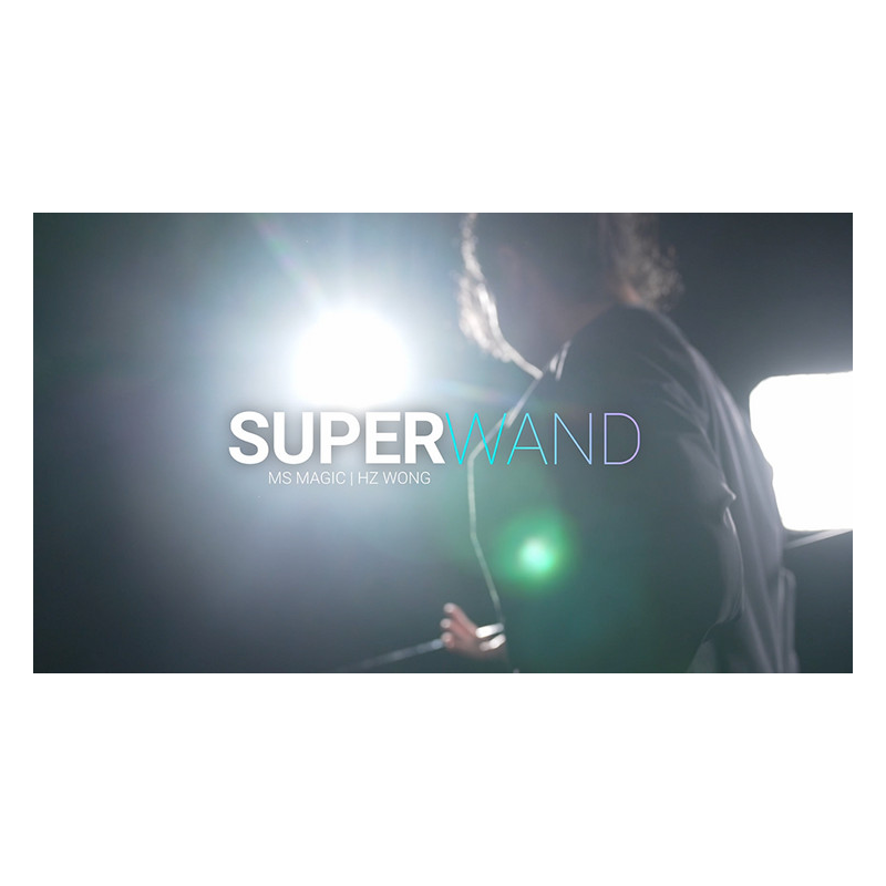 Super Wand by Bond Lee, HZ Wang and MS Magic