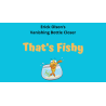That's Fishy (Gimmicks and Online Instructions) by Erick Olson - Trick