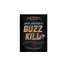 BIGBLINDMEDIA Presents John Bannon's Buzz Kill (Gimmicks and Online Instructions) - Trick
