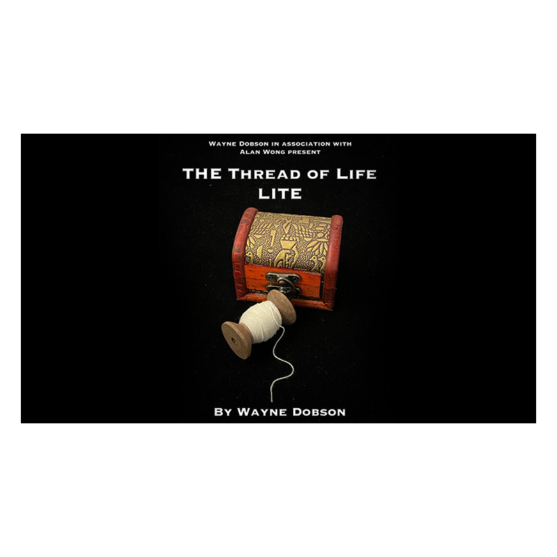 The Thread of Life LITE (Gimmicks and Online Instructions) by Wayne Dobson and Alan Wong - Trick