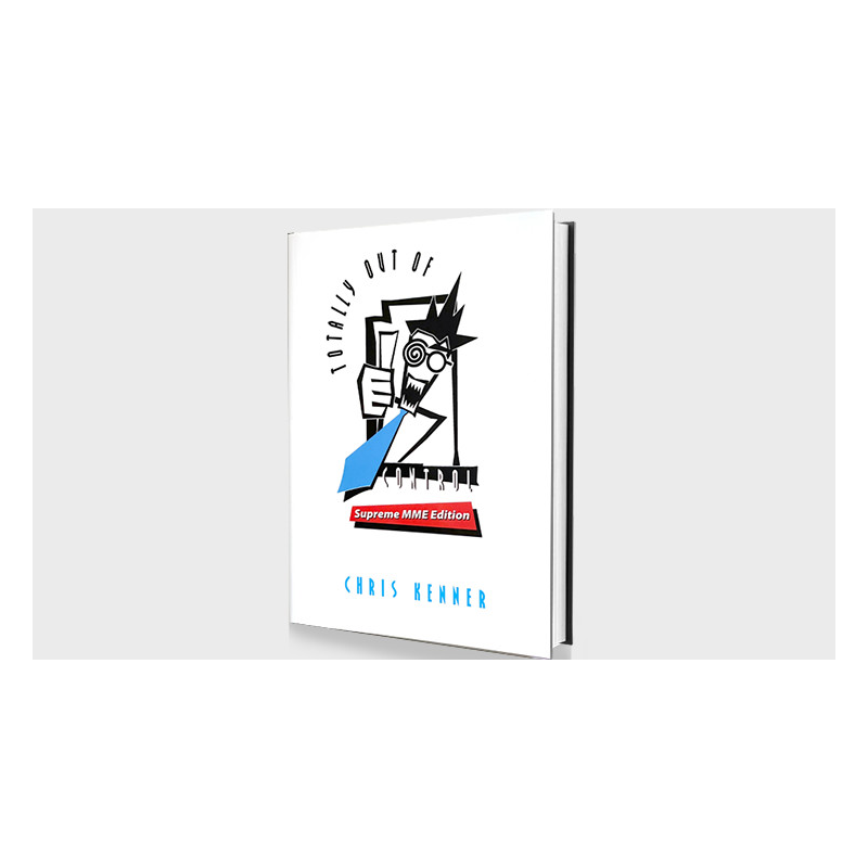 Totally Out of Control Supreme MME Edition by Chris Kenner - Book