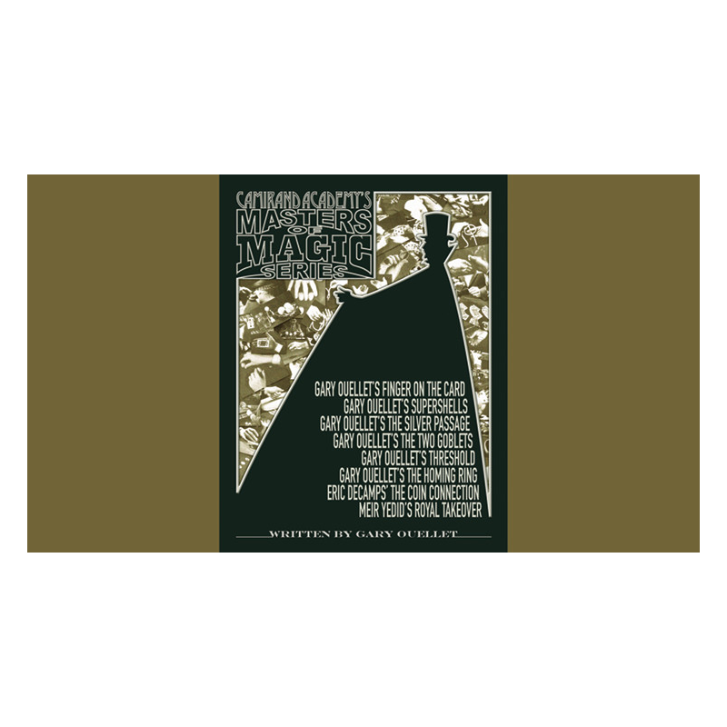 Camirand Academy's Masters of Magic Series (Softcover) by Gary Ouellet, Eric DeCamps and Meir Yedid - Book