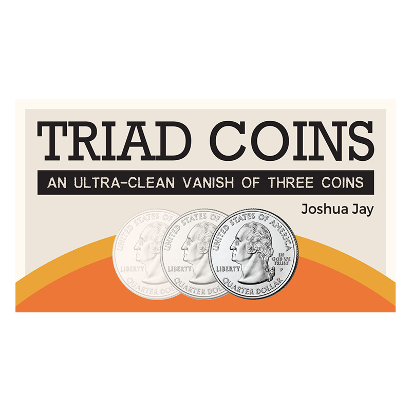 Triad Coins (Quarter) by Joshua Jay and Vanishing Inc.