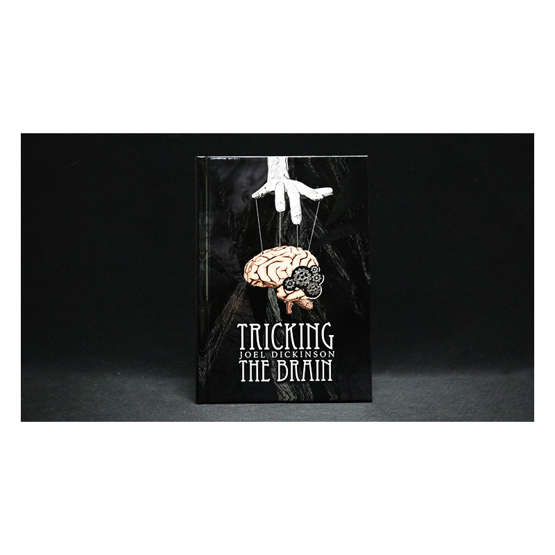 Tricking the Brain by Joel Dickinson - Book